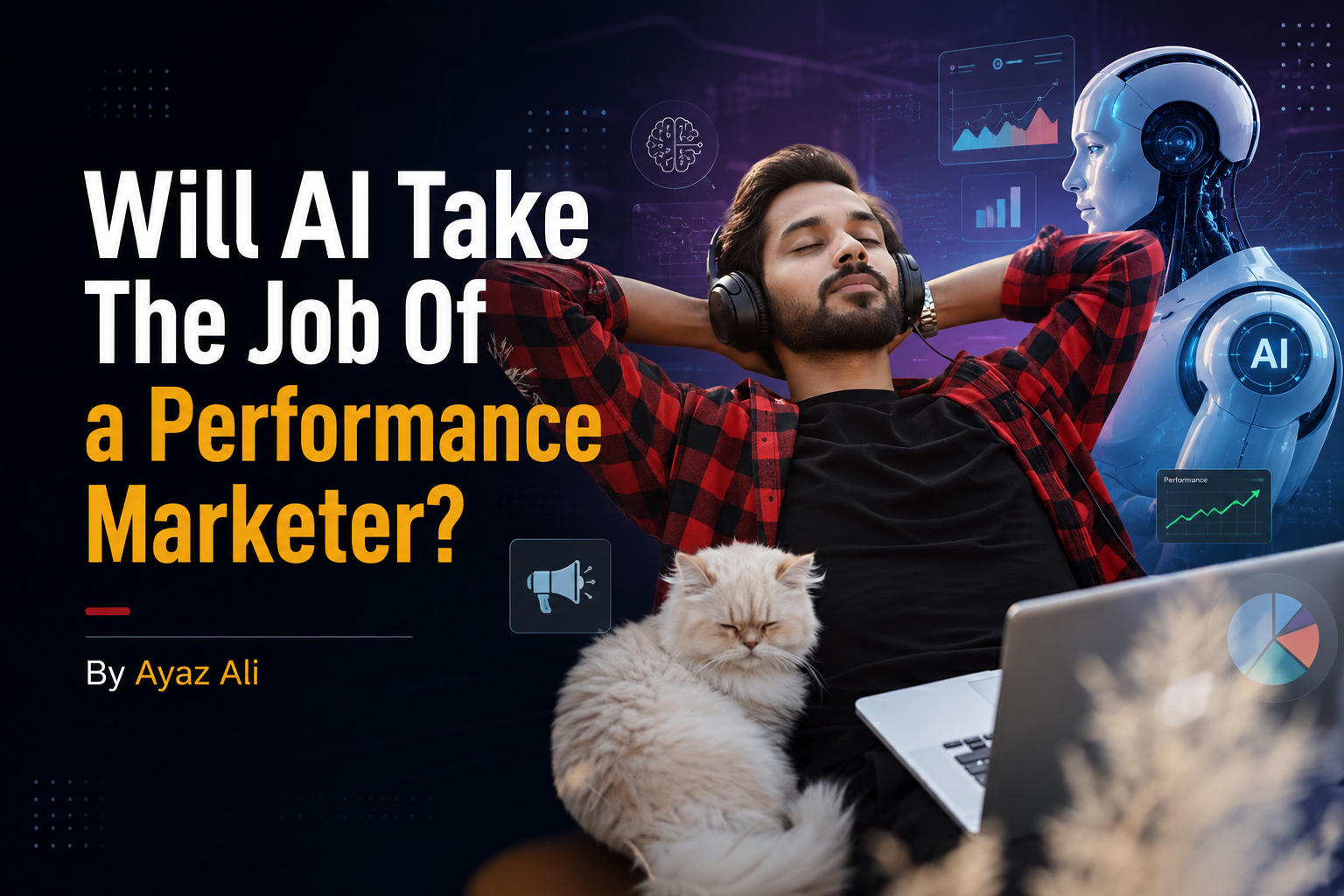 Will AI Take the Job of a Performance Marketer?